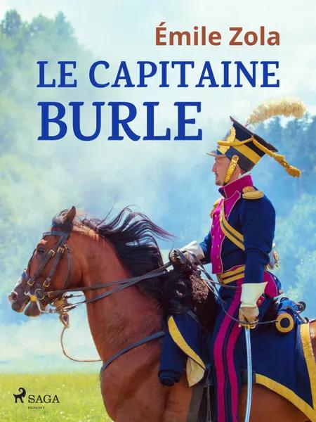 Le Capitaine Burle af Émile Zola