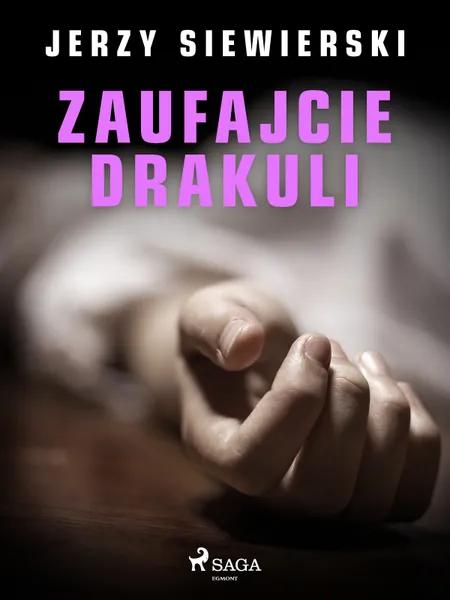 Zaufajcie Drakuli af Jerzy Siewierski