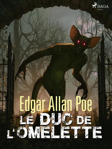 Le Duc de l'Omelette af Edgar Allan Poe