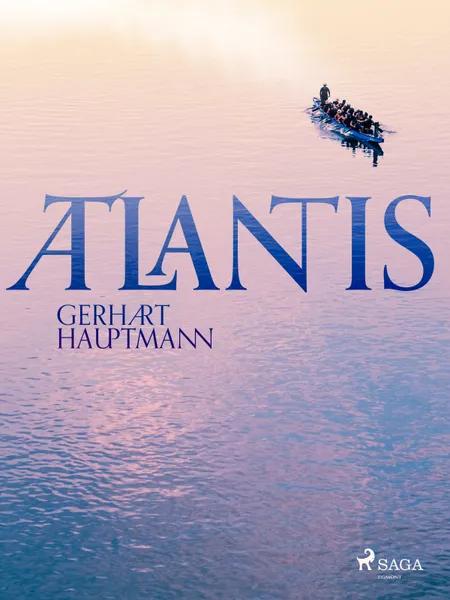 Atlantis af Gerhart Hauptmann
