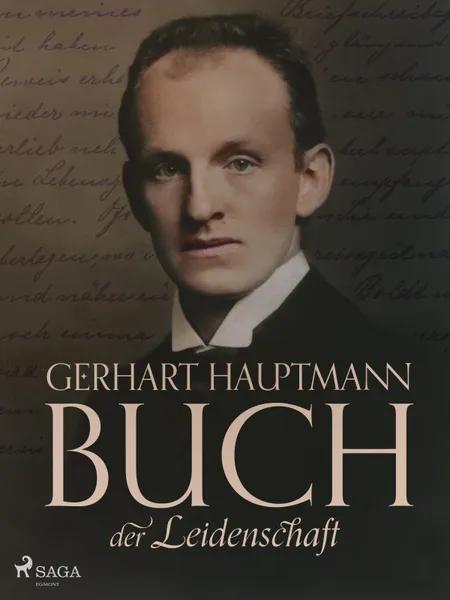 Buch der Leidenschaft af Gerhart Hauptmann