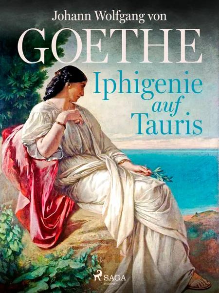 Iphigenie auf Tauris af Johann Wolfgang von Goethe F