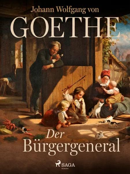 Der Bürgergeneral af Johann Wolfgang von Goethe F