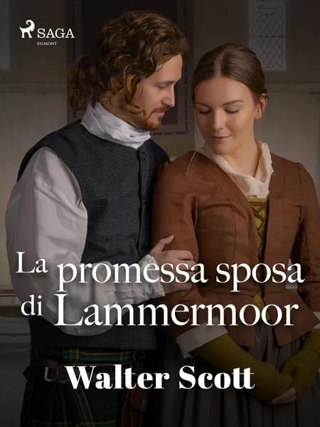 La promessa sposa di Lammermoor af Walter Scott