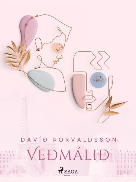 Veðmálið af Davíð Þorvaldsson