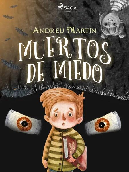 Muertos de miedo af Andreu Martín