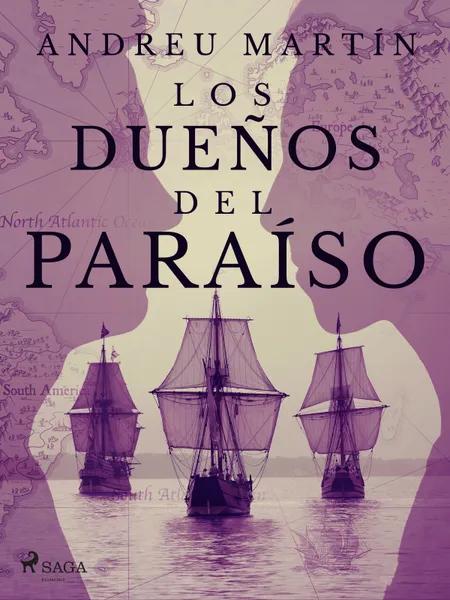 Los dueños del paraíso af Andreu Martín