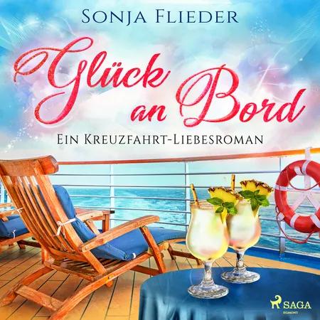 Glück an Bord: Ein Kreuzfahrt-Liebesroman af Sonja Flieder