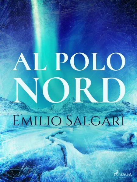 Al Polo Nord af Emilio Salgari