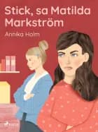 Stick, sa matilda markström