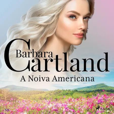 A Noiva Americana (A Eterna Coleção de Barbara Cartland 69) af Barbara Cartland
