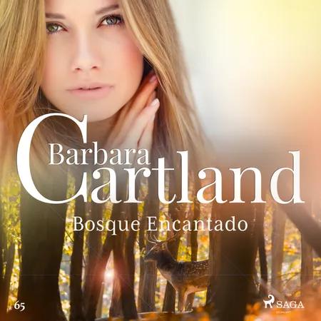 Bosque Encantado (A Eterna Coleção de Barbara Cartland 65) af Barbara Cartland