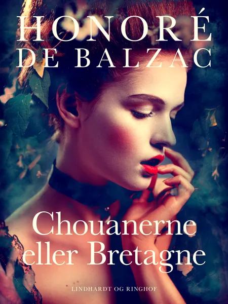 Chouanerne eller Bretagne af Honoré de Balzac