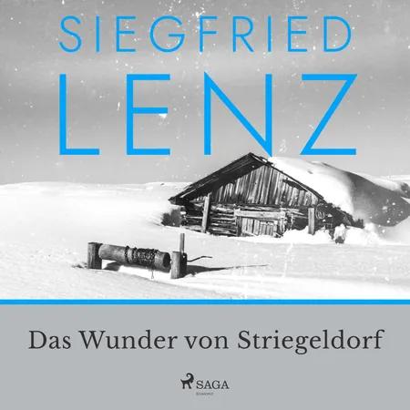 Das Wunder von Striegeldorf af Siegfried Lenz