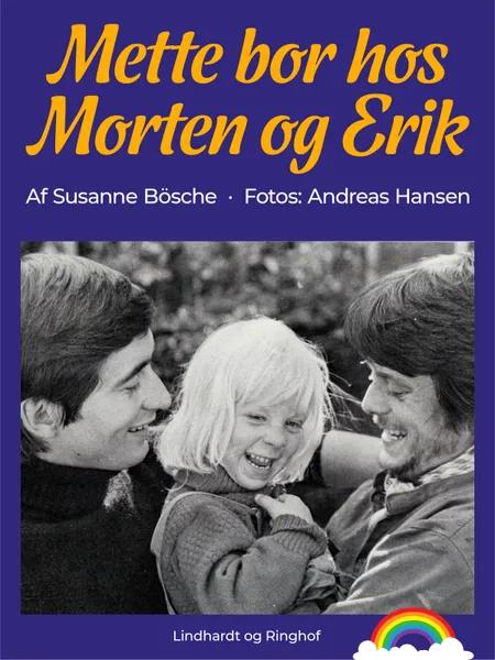 Mette bor hos Morten og Erik af Susanne Bösche