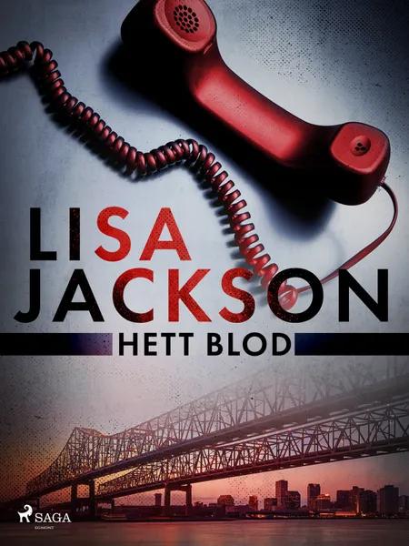 Hett blod af Lisa Jackson