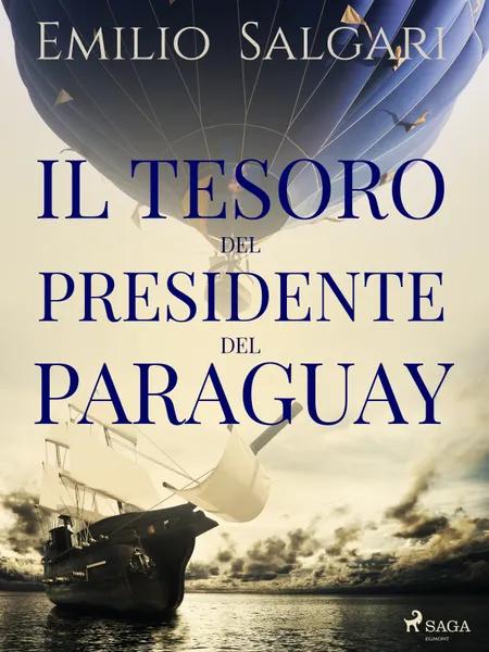 Il tesoro del presidente del Paraguay af Emilio Salgari