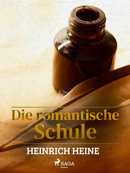 Die romantische Schule af Heinrich Heine