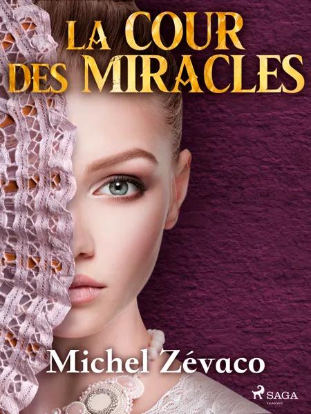 La Cour des Miracles af Michel Zévaco