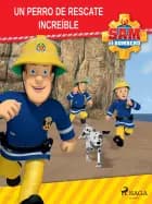 Sam el Bombero - Un perro de rescate increíble