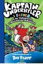 Kaptajn Underhyler i farver (8) - Kaptajn Underhyler og de turbulente tidsmaskin