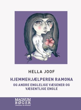Hjemmehjælperen Ramona og andre englelige væsener og væsentlige engle af Hella Joof