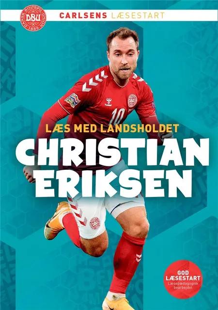 Læs med landsholdet - Christian Eriksen af Ole Sønnichsen