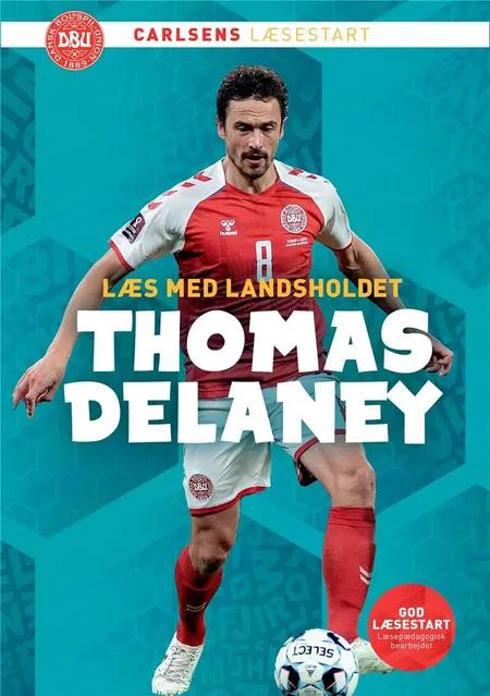 Læs med landsholdet - Thomas Delaney af Thomas Delaney
