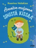 Ainakin miljoona sinistä kissaa
