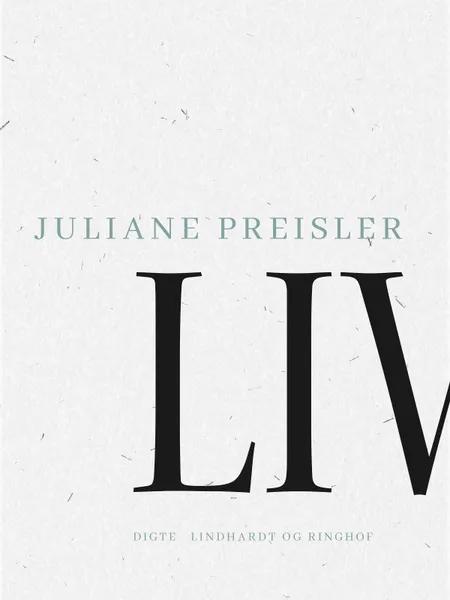 Liv af Juliane Preisler