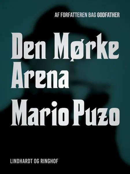 Den mørke arena af Mario Puzo