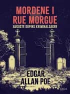 Mordene i Rue Morgue. Auguste Dupins kriminalsager