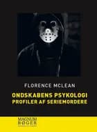 Ondskabens psykologi - Profiler af seriemordere