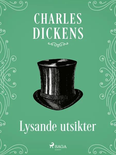 Lysande utsikter af Charles Dickens