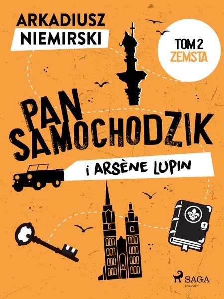 Pan Samochodzik i Arsène Lupin Tom 2 - Zemsta af Arkadiusz Niemirski