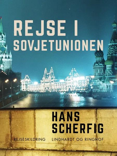 Rejse i Sovjetunionen af Hans Scherfig