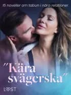 "Kära svägerska": 15 noveller om tabun i nära relationer