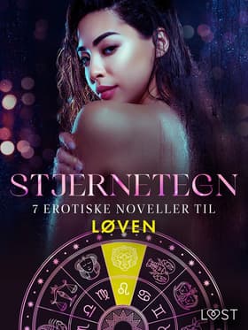 Stjernetegn - 7 erotiske noveller til Løven af Irse Kræmer