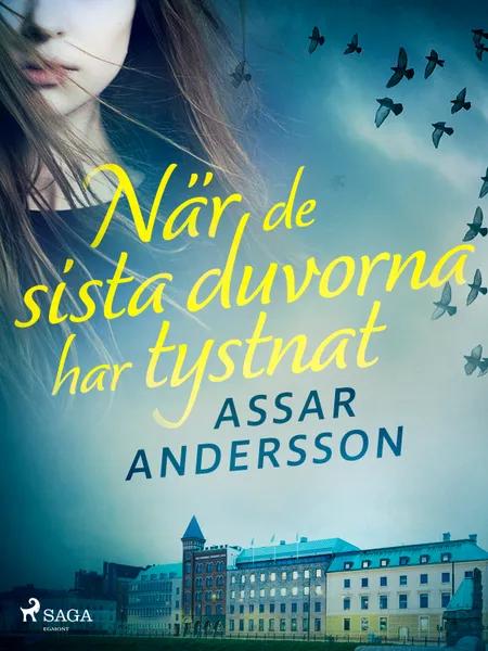 När de sista duvorna har tystnat af Assar Andersson
