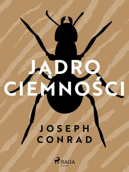 Jądro ciemności af Joseph Conrad