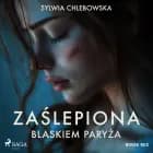 Zaślepiona blaskiem Paryża