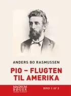 Pio – Flugten til Amerika (Storskrift)