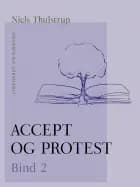 Accept og protest. Bind 2