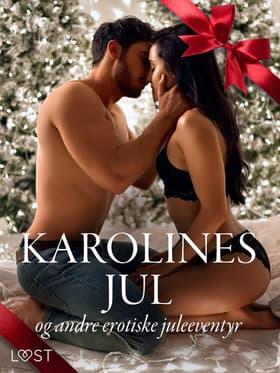 Karolines Jul og andre erotiske juleeventyr af Cupido