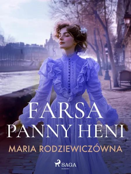 Farsa Panny Heni af Maria Rodziewiczówna