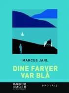 Dine farver var blå