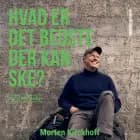 Hvad er det bedste, der kan ske? - om at leve modigt