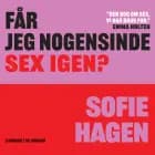 Får jeg nogensinde sex igen?