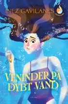 Ild og vand (1) Veninder på dybt vand