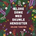 Ældre dame med skumle hensigter